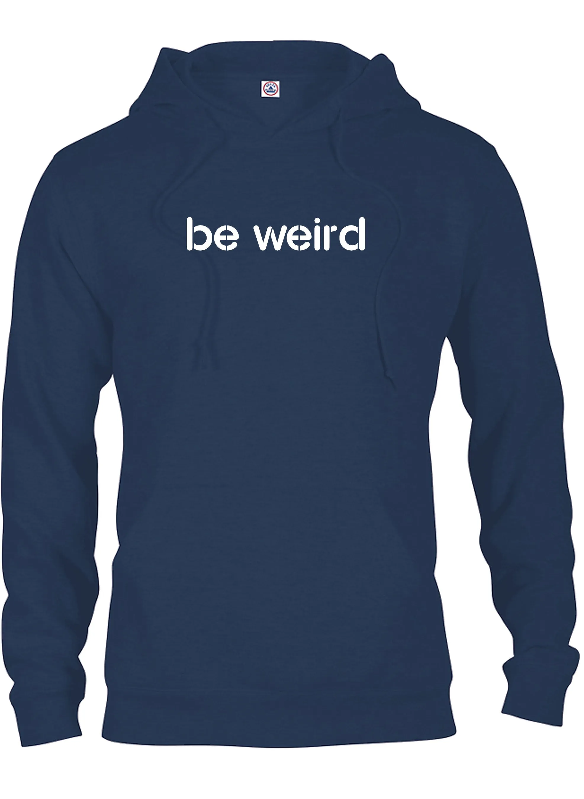 Be weird T-Shirt